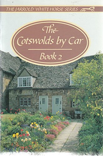 Stock image for Cotswolds by Car: Bk. 2 (White Horse) [Paperback] PETER TITCHMARSH, HELEN TITCHMARSH for sale by Re-Read Ltd