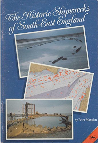 Stock image for Historic Shipwrecks of South-east England (A Jarrold colour publication) for sale by MusicMagpie