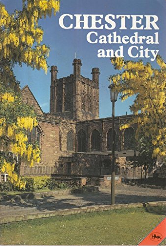 Stock image for Chester Cathedral and City for sale by Better World Books
