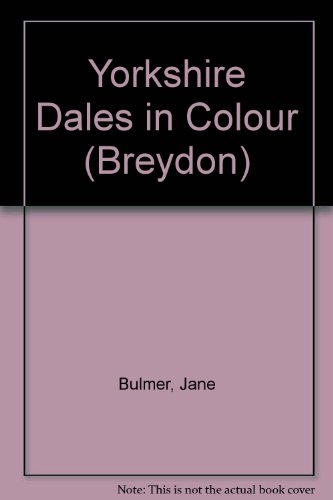 9780711703087: Yorkshire Dales in Colour