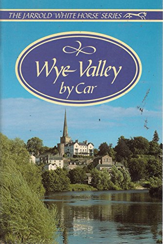 Stock image for Wye Valley By Car (White Horse) for sale by WorldofBooks