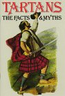 Stock image for Tartans: The Facts & Myths for sale by St Vincent de Paul of Lane County