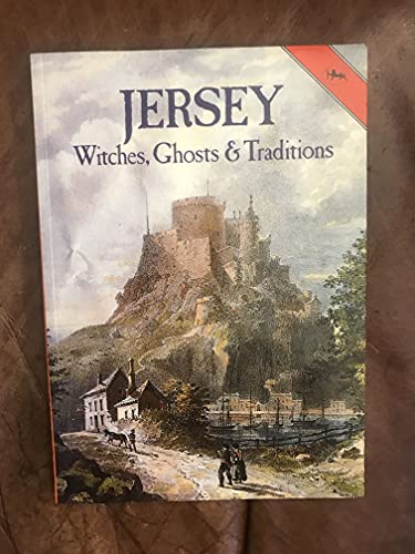 Stock image for Jersey Witches, Ghosts and Traditions for sale by WorldofBooks