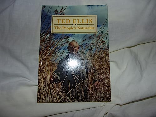 Imagen de archivo de Ted Ellis: The People's Naturalist a la venta por WorldofBooks