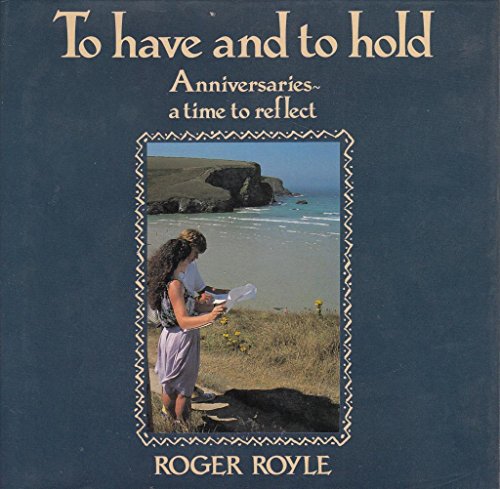 Imagen de archivo de To Have and to Hold a la venta por Better World Books