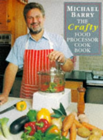 Beispielbild fr The Crafty Food Processor Cookbook zum Verkauf von WorldofBooks