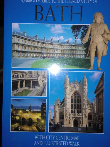 Stock image for A Jarrold Guide to the Georgian City of Bath (Jarrold City Guide Series) for sale by Wonder Book