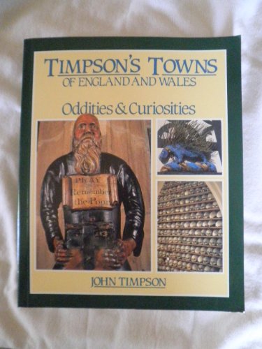 Stock image for Timpson's Towns of England and Wales : Oddities and Curiosities for sale by Better World Books: West