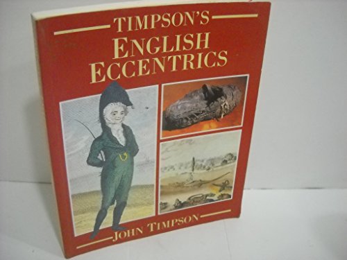 Beispielbild fr Timpson's English Eccentrics zum Verkauf von Chequamegon Books