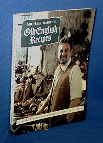 Old English Recipes (9780711708112) by Barry, Michael