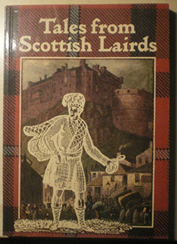 Beispielbild fr Tales from Scottish Lairds zum Verkauf von WorldofBooks
