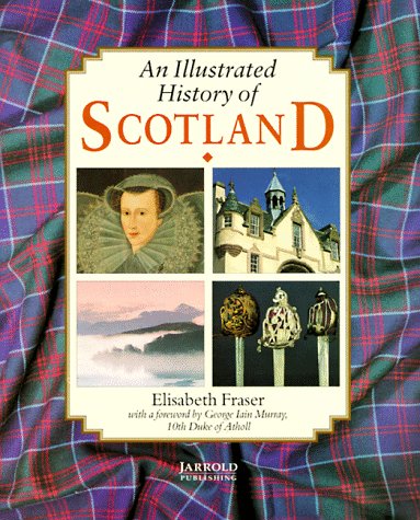 Beispielbild fr An Illustrated History of Scotland zum Verkauf von Wonder Book