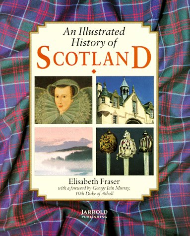 Stock image for An Illustrated History of Scotland for sale by SecondSale