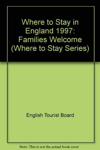 Beispielbild fr Where to Stay in England 1997: Families Welcome (Where to Stay Series) zum Verkauf von AwesomeBooks