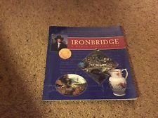 Stock image for Ironbridge: A World Heritage Site for sale by Bemrose Books