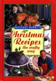 Christmas Recipes: The Crafty Way (9780711709638) by Barry, Michael