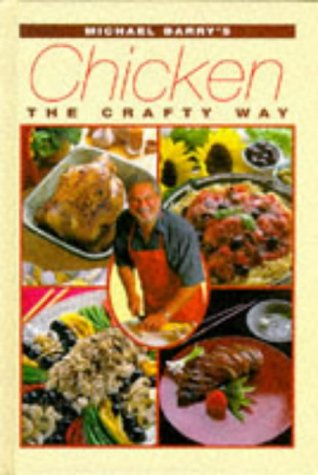 9780711709645: Michael Barry's Chicken Recipes (Crafty Classics)