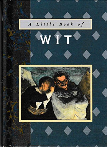 Beispielbild fr A Little Book of Wit (The Little Book Series) zum Verkauf von Wonder Book