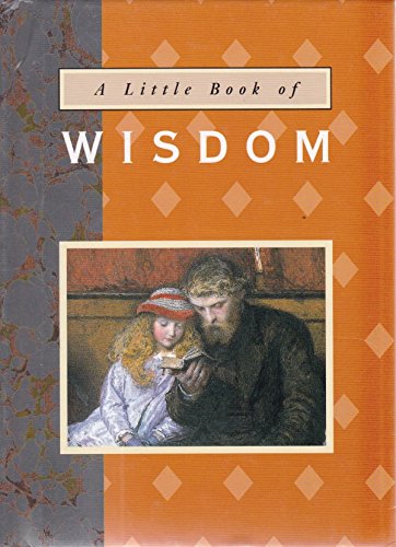 Beispielbild fr Little Book of Wisdom (Jarrold Little Books) (The Little Book Series) zum Verkauf von WorldofBooks