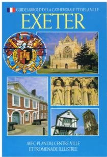 Guide Jarrold De La Catherdrale Et De La Ville Exeter: Avec Plan Du Centre Ville Et Promenade Illustree (9780711710139) by Breydon