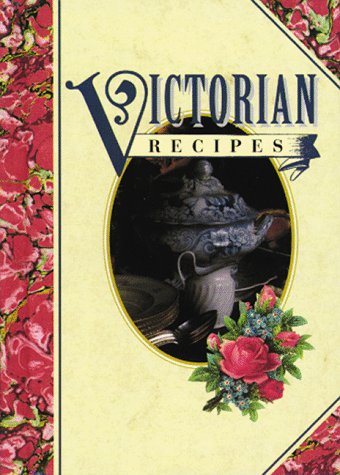 Beispielbild fr Victorian Recipes zum Verkauf von HPB-Ruby