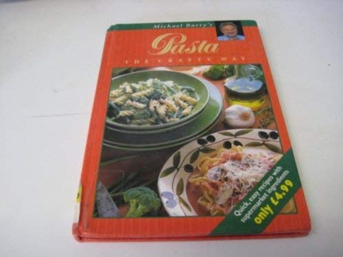 9780711710504: Michael Barry's Pasta the Crafty Way