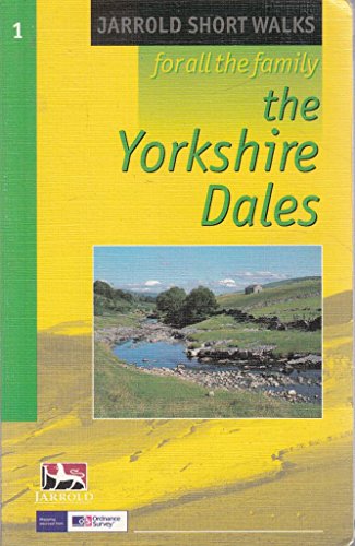Stock image for The Yorkshire Dales: Leisure Walks for All Ages (Jarrold Short Walks Guides) for sale by Greener Books