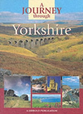 Beispielbild fr A Journey Through Yorkshire zum Verkauf von Better World Books