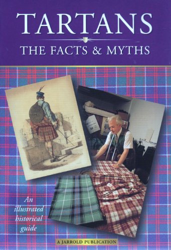 Beispielbild fr Tartans: The Facts & Myths zum Verkauf von WorldofBooks