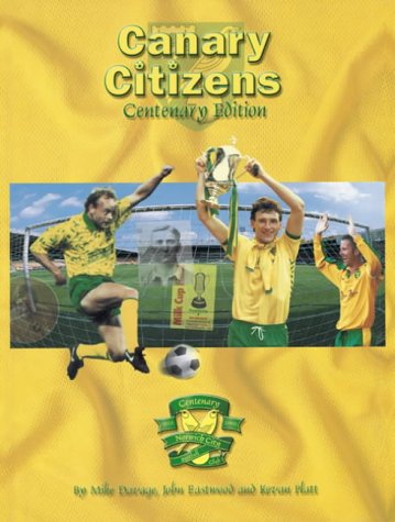 Canary Citizens (9780711720206) by Mike Davage; John Eastwood; Kevan Platt