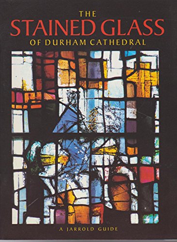 Stock image for The Stained Glass of Durham Cathedral for sale by Pomfret Street Books