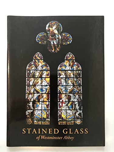 Beispielbild fr Westminster Abbey Stained Glass zum Verkauf von WorldofBooks
