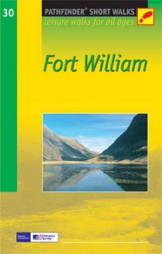 Stock image for Fort William: Leisure Walks for All Ages for sale by ROBIN SUMMERS BOOKS LTD