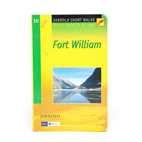 Stock image for Fort William: Leisure Walks for All Ages (Short Walks Guides) (Pathfinder Short Walks) for sale by WorldofBooks