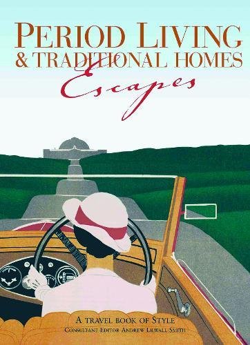 Imagen de archivo de Period Living and Traditional Homes Escapes (Period Living/Traditional Home) a la venta por Goldstone Books