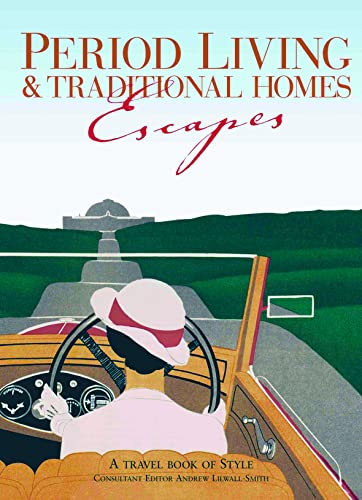 Period Living and Traditional Homes Escapes (9780711735941) by LilWall-Smith, Andrew (ed.)