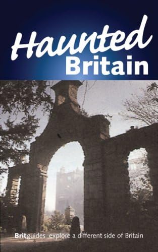 Haunted Britain (Britguides) (9780711741454) by McIlwain, John