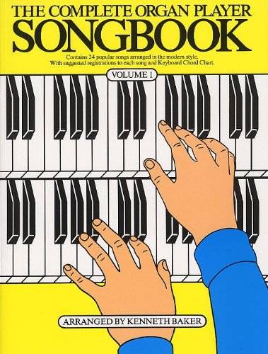 The Complete Organ Player Songbook - Volume 1