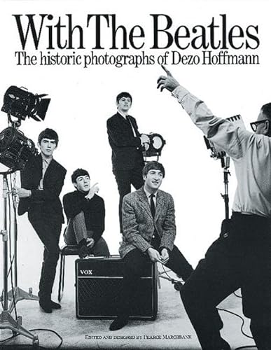 Imagen de archivo de With the Beatles: The Historic Photographs of Dezo Hoffman a la venta por Margery's Books