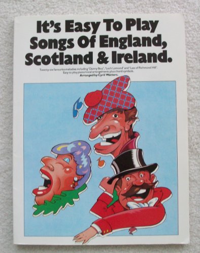 Stock image for Its Easy to Play Songs of England, Scotland and Ireland: P/V/G for sale by Greener Books