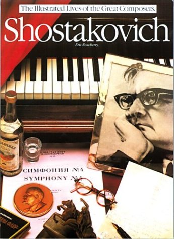 9780711902589: Shostakovich (Illustr. Lives Great Comp.): The Illustrated Lives of the Great Composers (Illustrated Lives of the Great Composers S.)