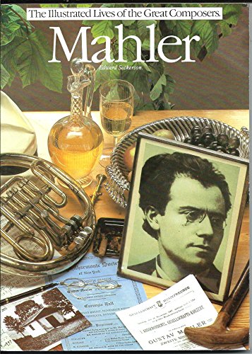 Stock image for Mahler (Illustrated Lives of the Great Composers) for sale by Hippo Books