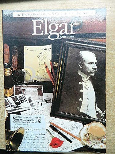 Beispielbild fr Elgar (Illustrated Lives of the Great Composers S.) zum Verkauf von WorldofBooks