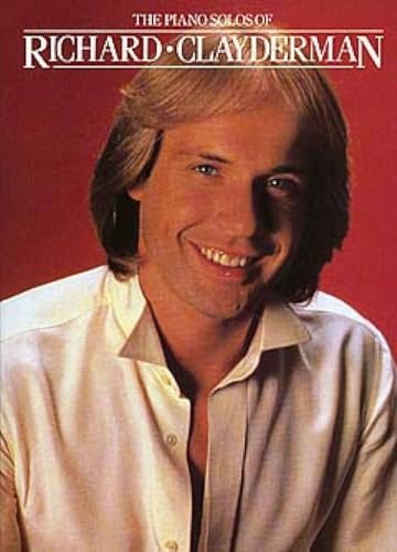 The Piano Solos of Richard Clayderman