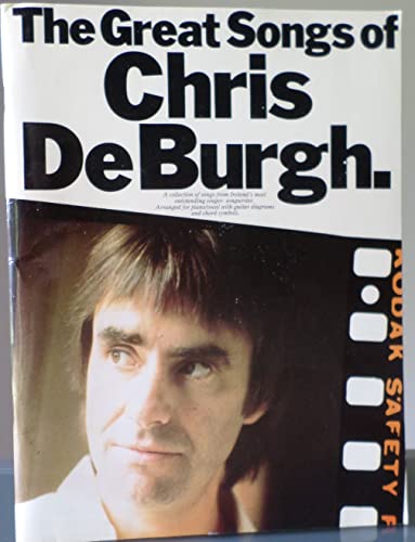 Imagen de archivo de The Great Songs of Chris De Burgh (Piano Vocal Guitar) a la venta por WorldofBooks