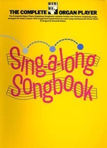 Beispielbild fr The Complete Organ Player Sing-a-long Songbook zum Verkauf von WorldofBooks