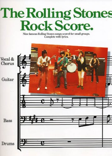 Beispielbild fr The Rolling Stones rock score: Nine famous Rolling Stones songs scored for small groups : complete with lyrics zum Verkauf von WorldofBooks