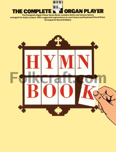 Imagen de archivo de The Complete Organ Player : Hymn Book a la venta por Sarah Zaluckyj