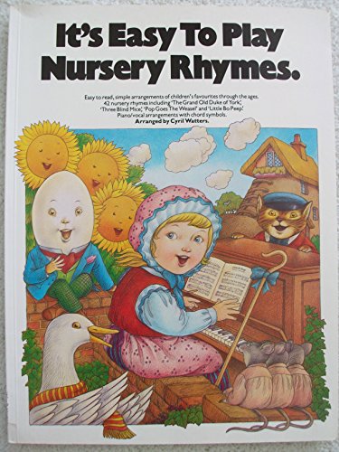 Beispielbild fr It's Easy To Play Nursery Rhymes (It's Easy to Play) Words & Music for Piano zum Verkauf von Jenson Books Inc