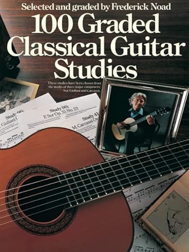 Beispielbild fr 100 Graded Classical Guitar Studies: Selected and Graded by Frederick Noad zum Verkauf von WorldofBooks